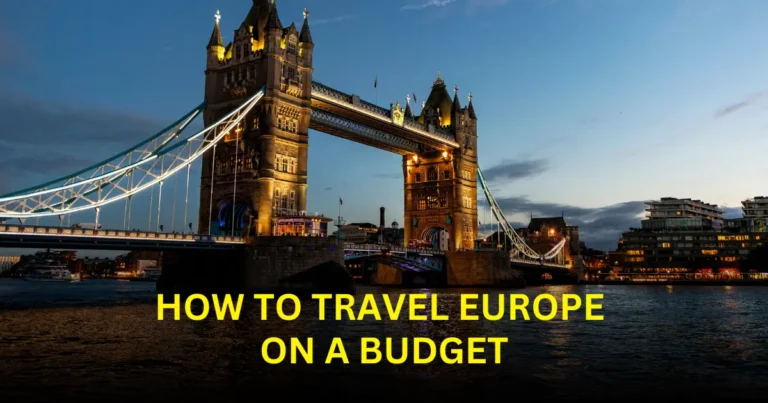 How to travel Europe on a budget