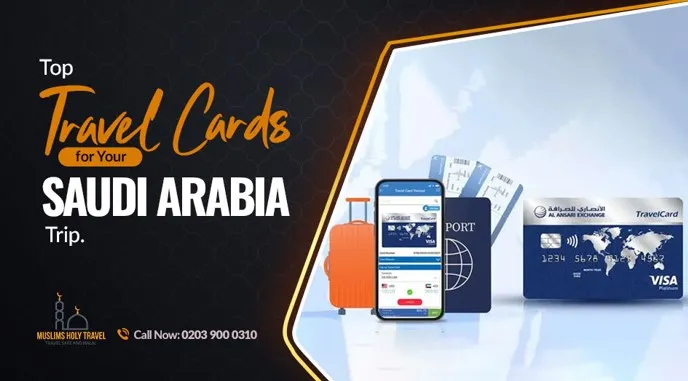 Top Travel Cards for Your Saudi Arabia Trip