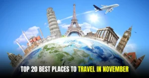 Top 20 Best Places to Travel in November_