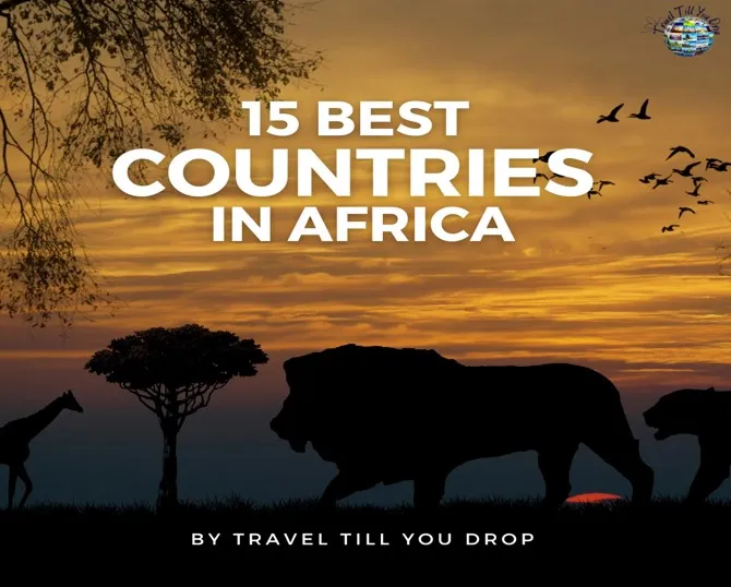 Best Countries to Visit in Africa