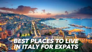 Best Places to Live in Italy for Expats