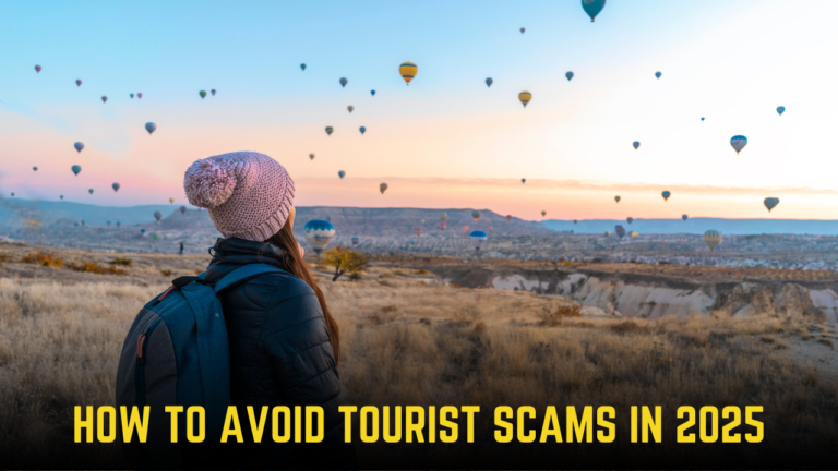 How to Avoid Tourist Scams in 2025: A Country-by-Country Guide